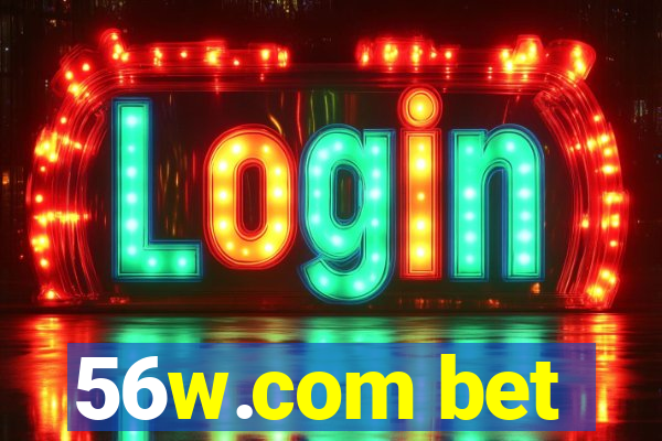 56w.com bet